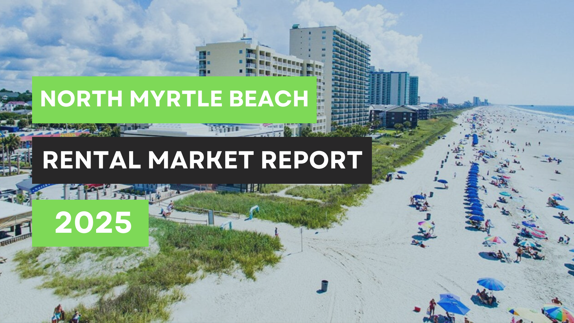 Renting your Property in North Myrtle Beach: Rental Market Guide